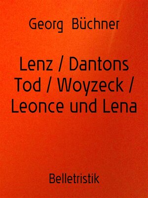 cover image of Lenz / Dantons Tod / Woyzeck / Leonce und Lena